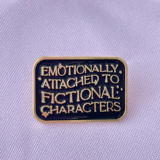 Emotionally Attached to Fictional Characters Enamel Pin